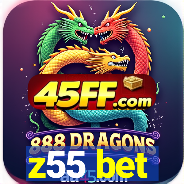 z55 bet